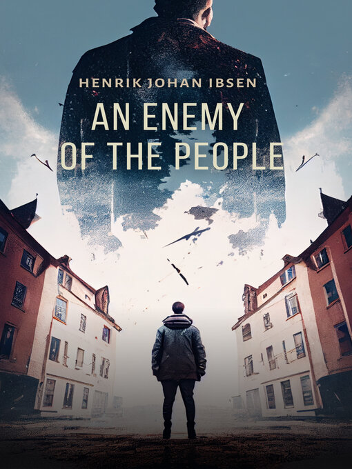 Title details for An Enemy of the People by Henrik Ibsen - Wait list